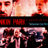 Linkin Park - Castle Of Glass (Sebastian Sas Remix) album artwork