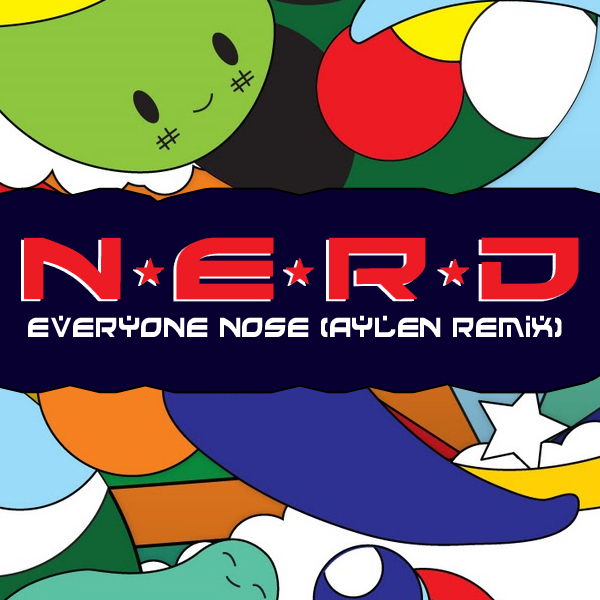 TRAP | N*E*R*D - Everyone Nose (Aylen Remix)