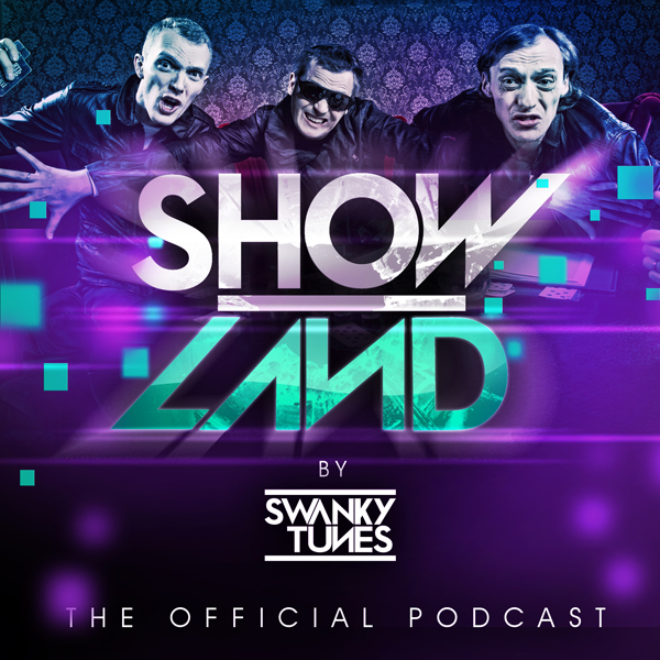 Swanky Tunes - Showland Podcast