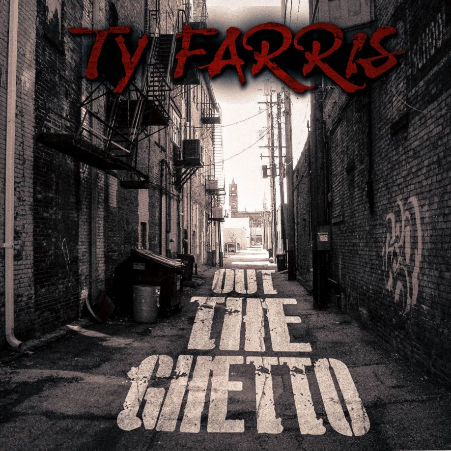  Volume Track artwork Ty Farris - Out The Ghetto Produced By Dom 