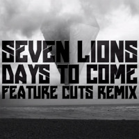 Listen to a new electro song Days to Come (Feature Cuts Remix) - Seven Lions