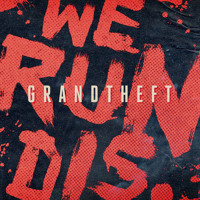 Listen to a new electro song We Run Dis - Grandtheft