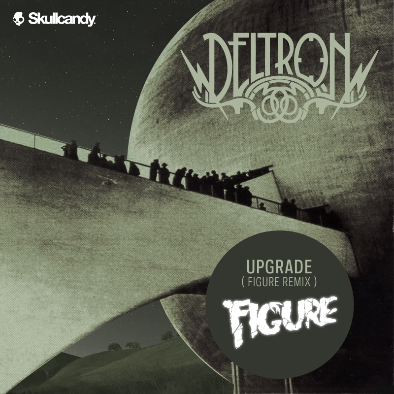 DUBSTEP | Deltron 3030 - Upgrade (Figure Remix)