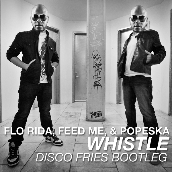 MASHUP | Flo Rida, Feed Me, & Popeska - Whistle [Disco Fries Bootleg]