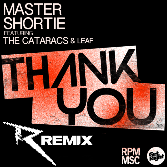 TRAP | Master Shortie feat. The Cataracs & Leaf - Thank You (Rell The Soundbender Remix)
