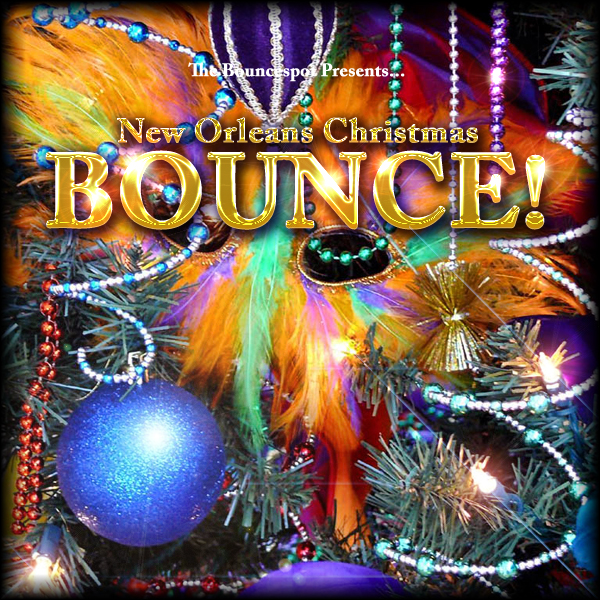 MIXTAPE | New Orleans Christmas BOUNCE!