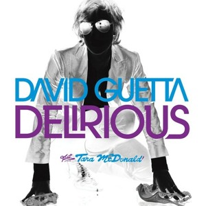 04 david guetta delirious (ft tara mc donald)