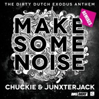 Listen to a new remix song Make Some Noise (Deorro Remix) - Chuckie and Junxterjack