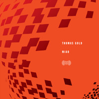 Listen to a new electro song Miao - Thomas Gold