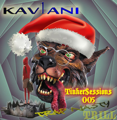 TRAP TRILL KAV1ANI RATCHET MUSIC DOWNLOAD STREAM MIX CHRISTMAS EVE MIX