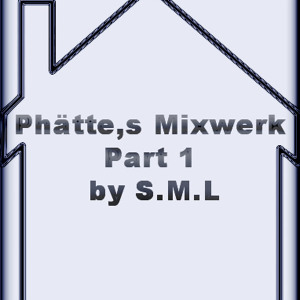 O  Phatte,s Mixwerk Part 1 by S.M.L O by Juergen S.M.L on SoundCloud - Hear the world
