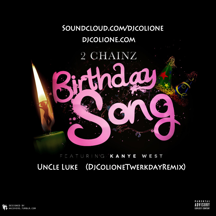 Birthday Song 2 Chainz Download Mp3Ye