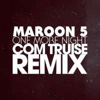 Listen to a new remix song One More Night (Com Truise Remix) - Maroon 5