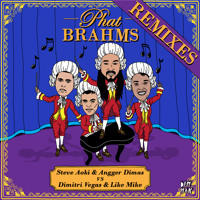 Listen to a new electro song Phat Brahms (WolfPack Remix) - Steve Aoki & Angger Dimas Vs. Dimitri Vegas & Like Mike
