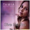Tamia- Give Me You
