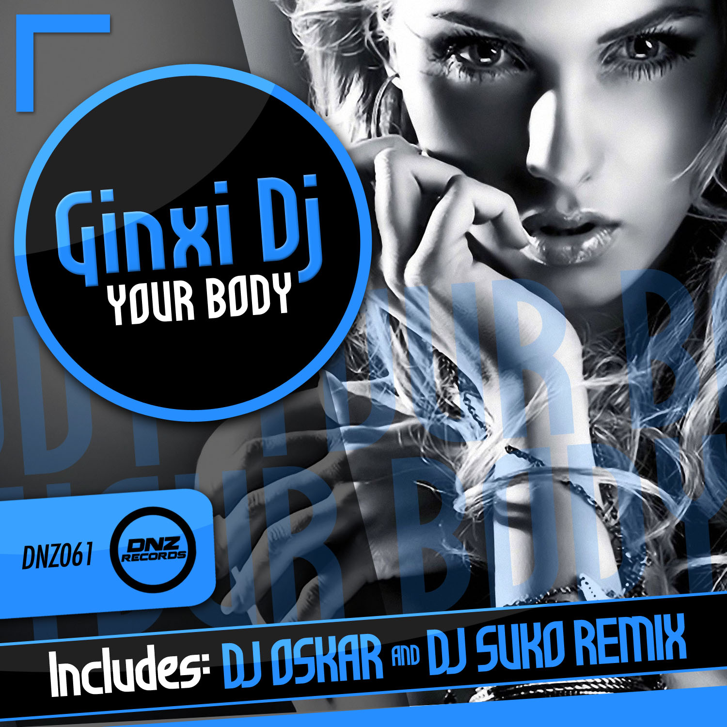 [DNZ061] Ginxi Dj - Your body + Dj Oskar & Dj Suko Remix (A la venta el 4 de Marzo!) Artworks-000040246774-aqv0r9-original