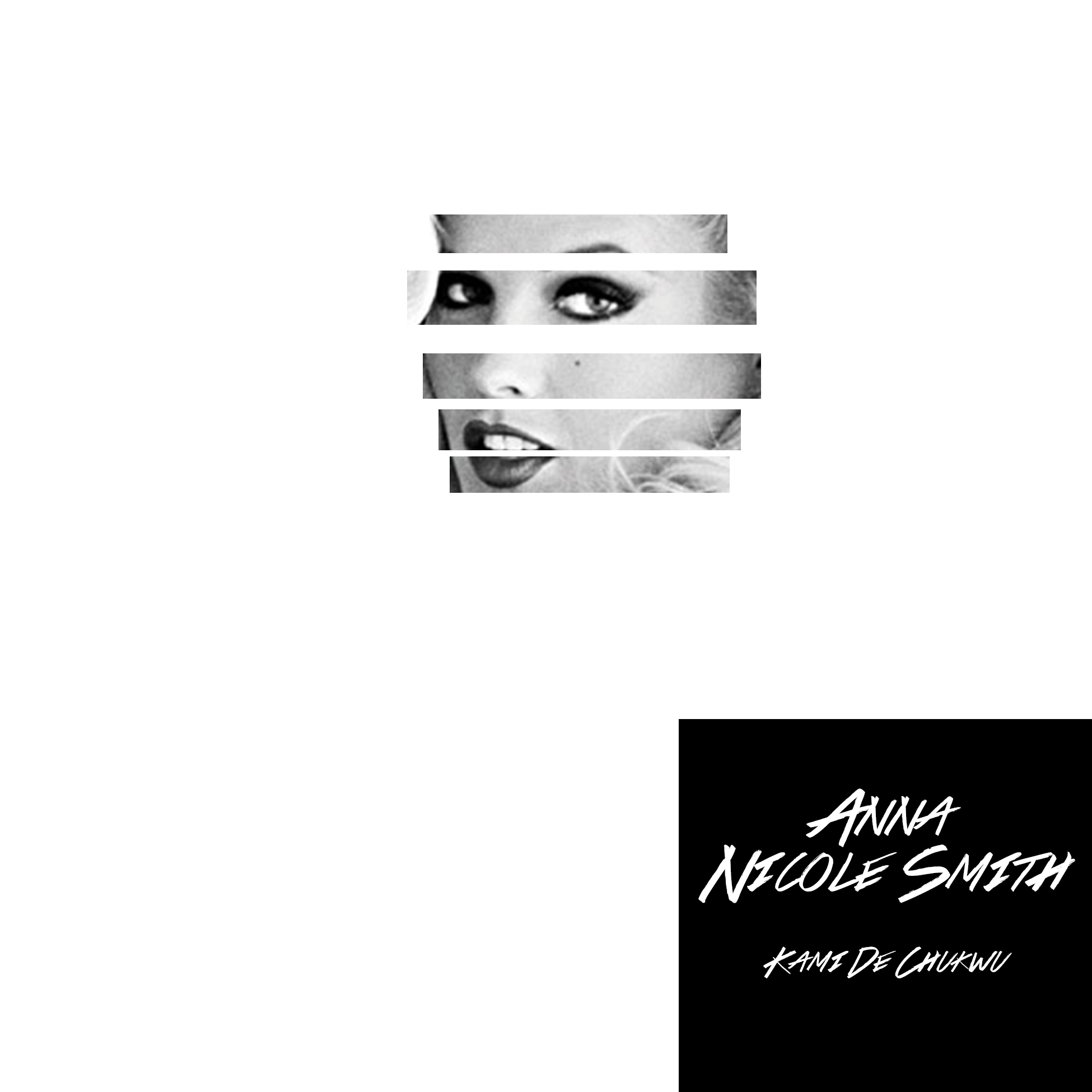 Kami de Chukwu - Anna Nicole Smith