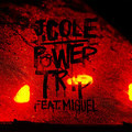 J.cole X Miguel - Power Trip - (miz Exclusive)