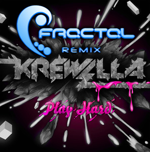 Krewella   Play Hard (Fractal Remix)
