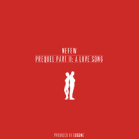 Listen to a new hiphop song Prequel Part II (A Love Story) - Nefew