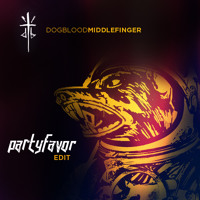 Listen to a new electro song Middle Finger (Party Favor Edit) - Dog Blood