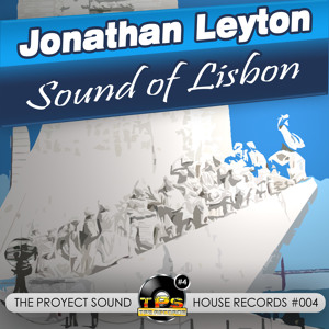 [TPS House Records #004] Jonathan Leyton - Sound Of Lisbon (Remix) [A LA VENTA] Artworks-000042479741-atr6he-crop