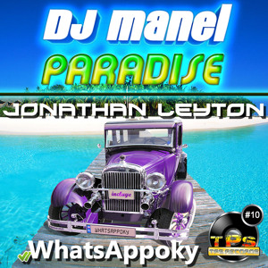 [TPS Records #010] DJ Manel - Paradise & Jonathan Leyton - WhatsAppoky (Original Mix) [A LA VENTA] Artworks-000042882475-kbnepb-crop