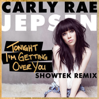 Listen to a new electro song Tonight I'm Getting Over You (Showtek Remix) - Carly Rae Jepsen