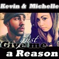 Michelle And Kevin - Just Give Me A Reason