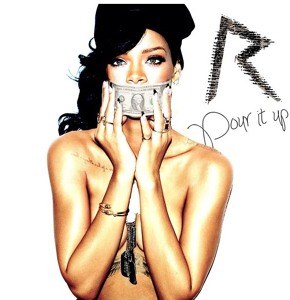 Rihanna Pour It Up (Cosmic Dawn Club Remix) (AJ Edit) Rihanna Pour It Up (Cosmic Dawn Club Remix) (AJ Edit)