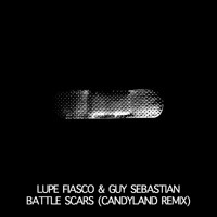 Listen to a new electro song Battle Scars (Candyland Remix) - Lupe Fiasco Ft. Guy Sebastian