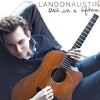Once In A Lifetime - Landon Austin album artwork
