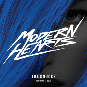  Modern Hearts ft. St. Lucia by The Knocks 