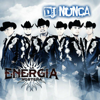 La Energia Nortena Mix ( purozacatecasdj's) mixed by dj nunca