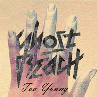 Listen to a new electro song Too Young (Penguin Prison Remix) - Ghost Beach