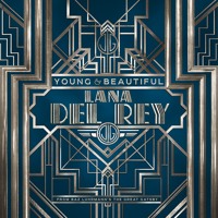 Listen to a new rock song Young and Beautiful (Dan Heath Orchestral Version) - Lana Del Rey