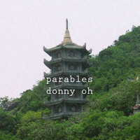 Listen to a new hiphop song Parables (prod. Tyler, the Creator) - Donny Oh