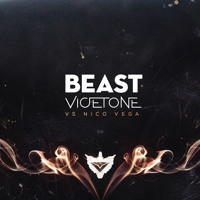 Listen to a new electro song Beast - Vicetone vs Nico Vega