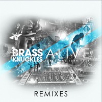 Listen to a new electro song Alive (Starkillers Remix) - Brass Knuckles feat. John Ryan
