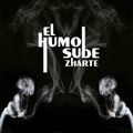 No Me Atrevo - Zharte - El Humo Sube