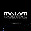 Imagenes Paganas ( Maiam Original VersiÓn )