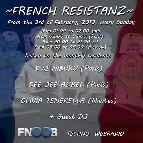 DVJ NIBURU - FRENCH RESISTANZ 4 - FNOOB RADIO - Planet X 04/05/13 by Dvj Niburu on SoundCloud - Hear the world’s sounds