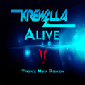 Krewella   Alive (Trivi Nev Remix)