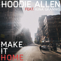 Listen to a new hiphop song Make It Home (ft. Kina Grannis) - Hoodie Allen