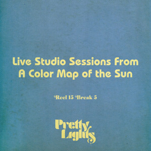Live Studio Sessions Reel 15 Break 5 from "A Color Map of the Sun"