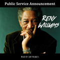 Reny Williams - Public Service Announcement