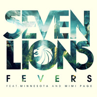Listen to a new electro song Fevers (Ft. Minnesota and Mimi Page) - Seven Lions
