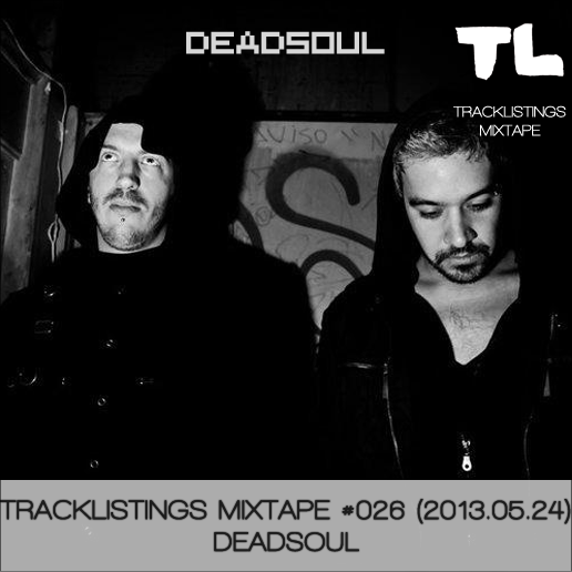 Tracklistings Mixtape #026 (2013.05.24) : Deadsoul Artworks-000048832143-8emjbe-original