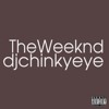 DJ CHINKYEYE / Mr. EYE PRESENTS THE WEEKND EXPLICIT LYRICS www.mixcloud.com/chinkyeye