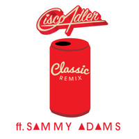 Listen to a new hiphop song Classic (Remix) - Cisco Adler (ft. Sammy Adams)